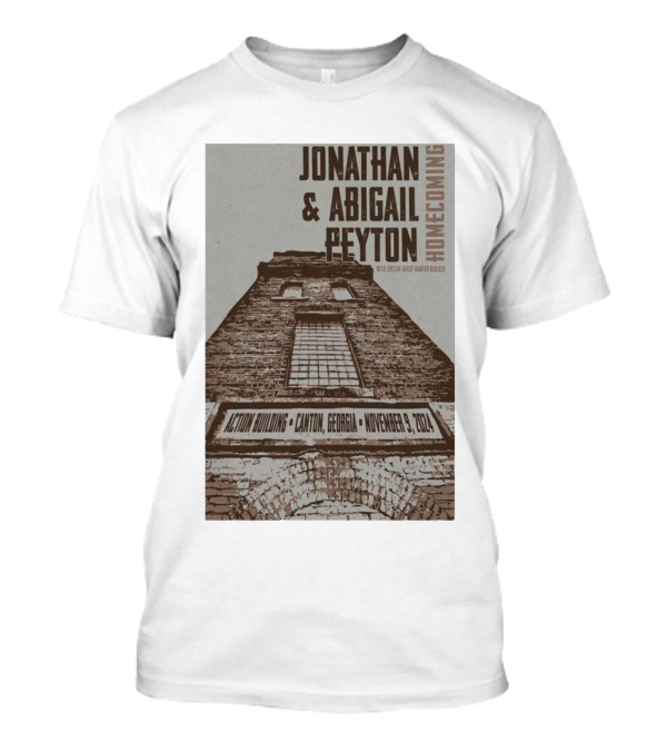 Jonathan And Abigail Peyton Homecoming With Special Guest Haven March Action Building Canton Georgia November 9 T-Shirt