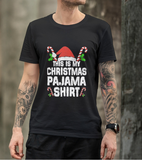 This Is My Christmas Pajama Shirt Santa Hat Candy Cane T-Shirt