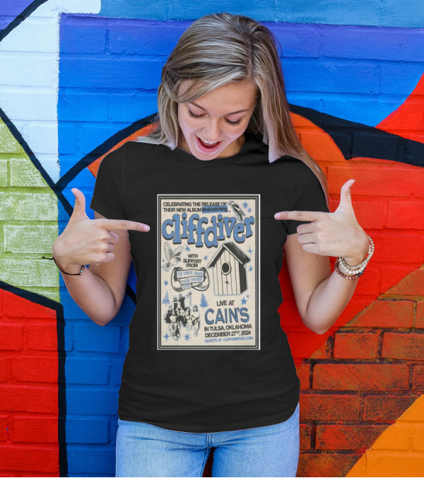 Celebrating Cliffdiver's New Album Birdwatching Live At Cain’s Tulsa Oklahoma December 27th 2024 With Support From The Tokyo Smash And Snug Buggies T-Shirt