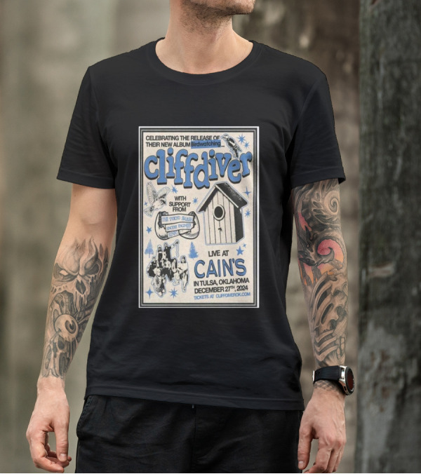 Celebrating Cliffdiver's New Album Birdwatching Live At Cain’s Tulsa Oklahoma December 27th 2024 With Support From The Tokyo Smash And Snug Buggies T-Shirt