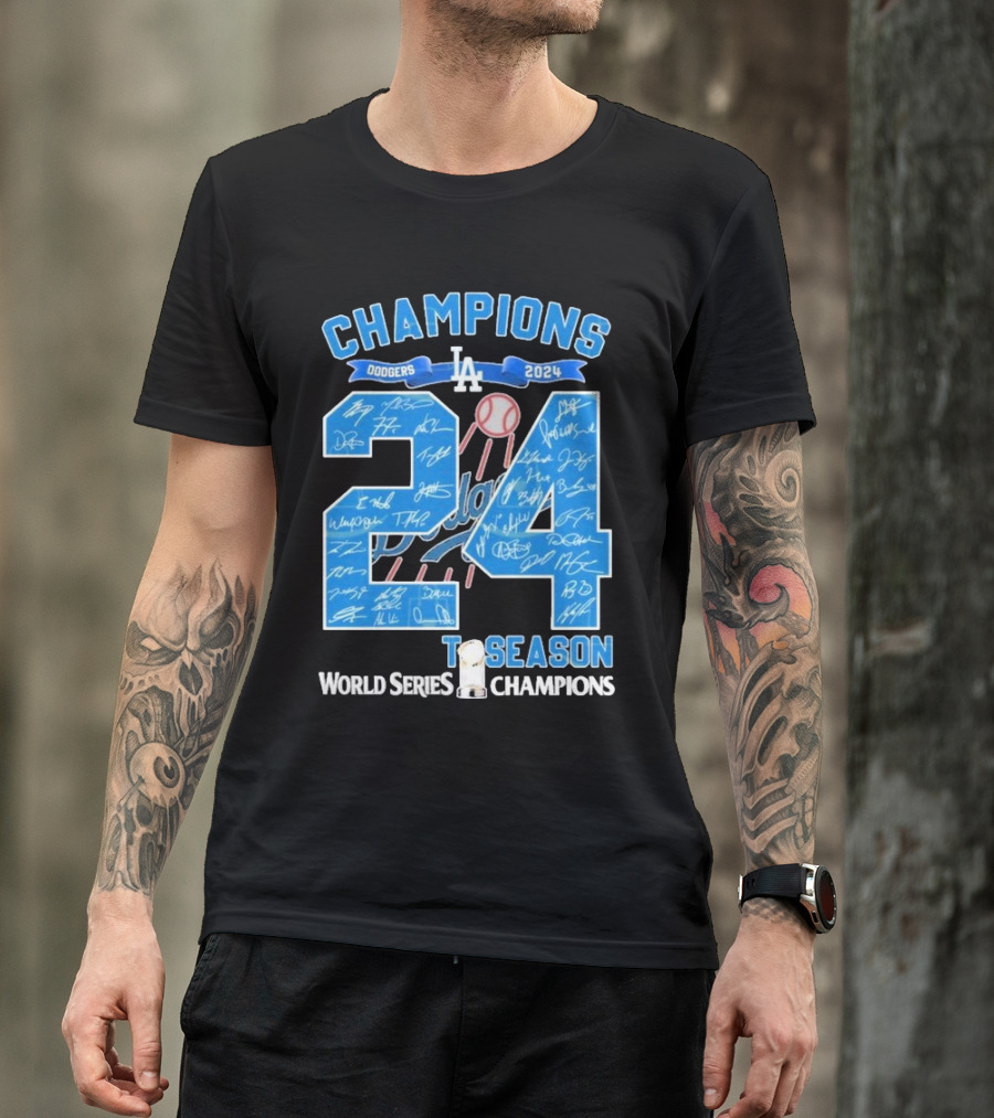 Champions Dodgers 2024 LA Perfect Season World Series Signature T-Shirt