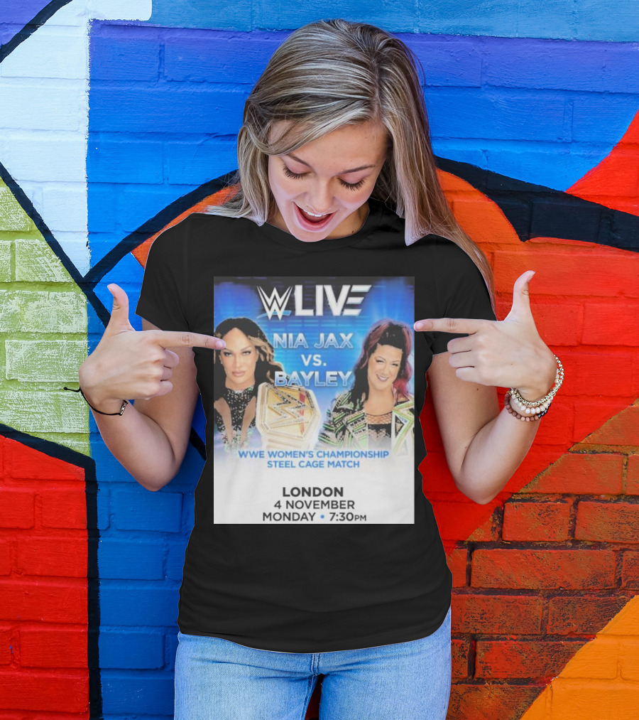 WWE Live Nia Jax Vs Bayley Women's Championship Steel Cage Match London November 4 Monday 7:30 PM T-Shirt