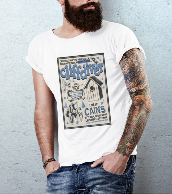 Cliffdiver Birdwatching Album Release With The Home Team And Your Arms Are My Cocoon Live At Cain's Tulsa Dec 27 T-Shirt