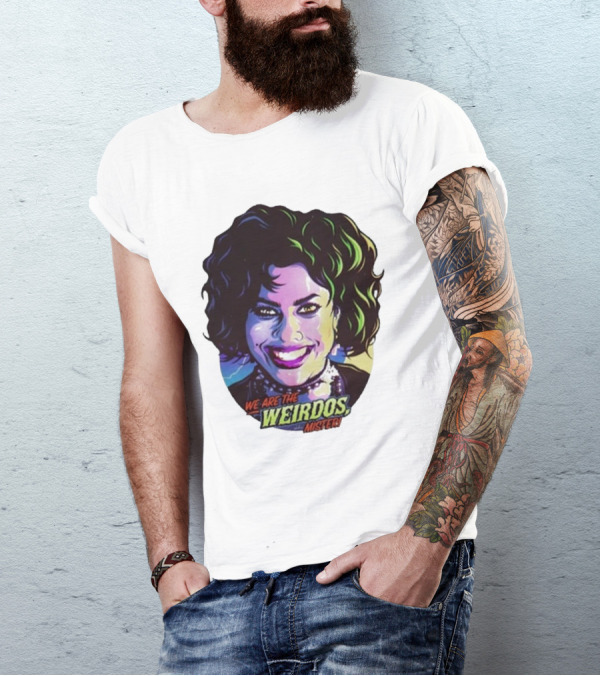 Nancy Downs We Are The Weirdos Mister Comic T-Shirt