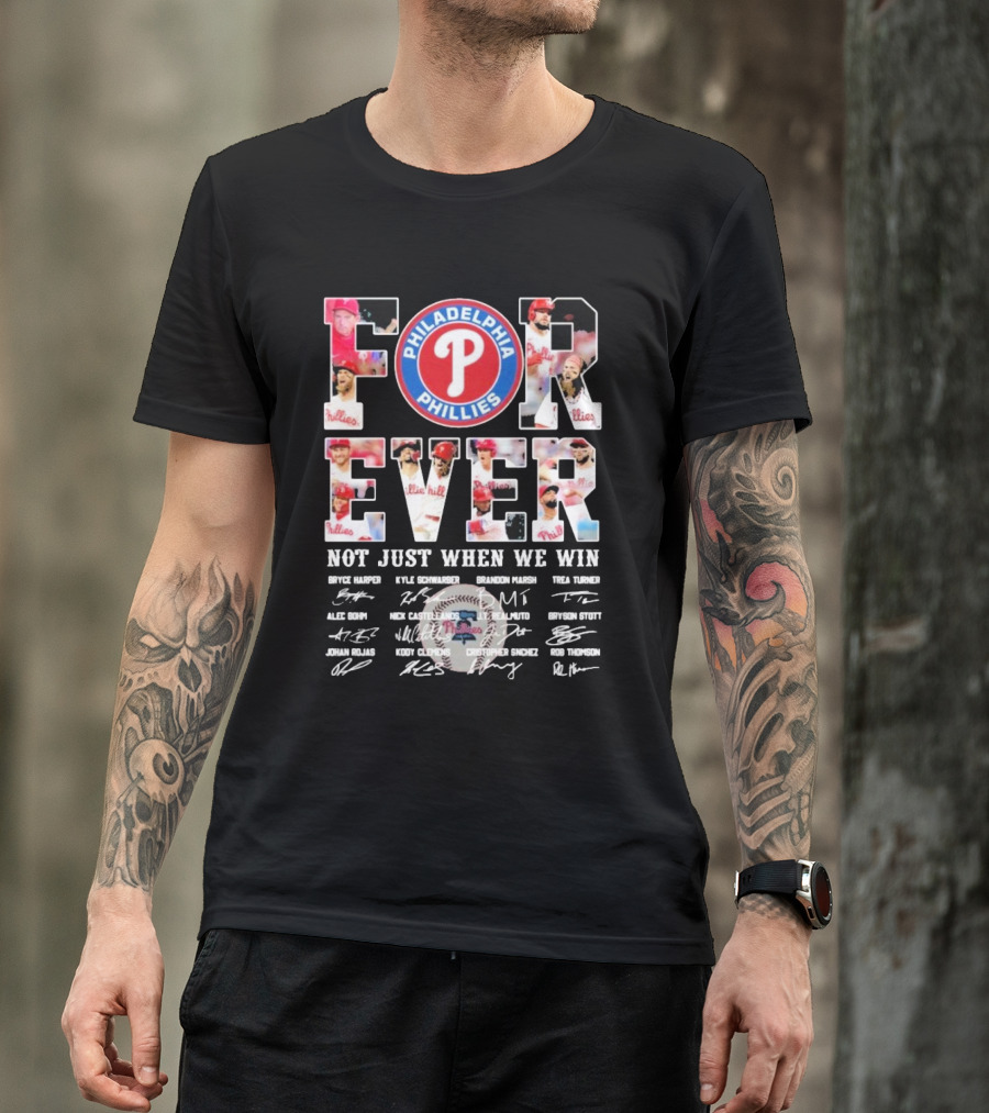 Philadelphia Phillies Forever Not Just When We Win Bryce Harper Kyle Schwarber Signatures T-Shirt