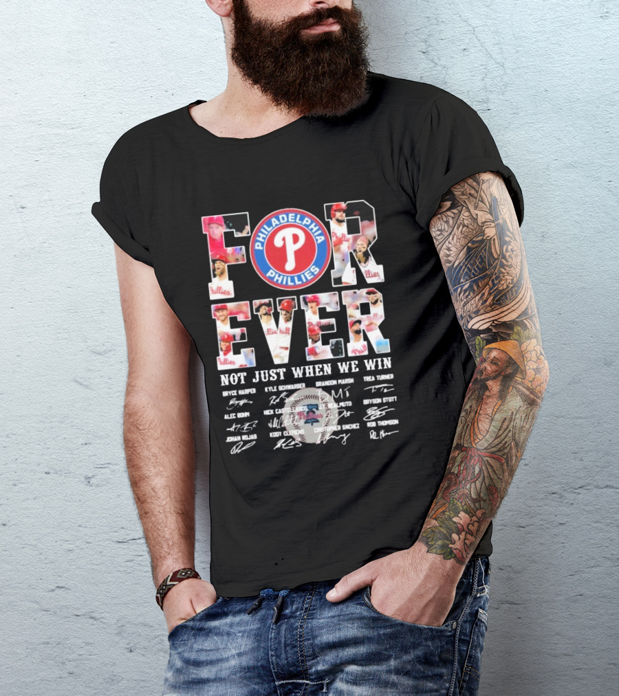 Philadelphia Phillies Forever Not Just When We Win Bryce Harper Kyle Schwarber Signatures T-Shirt