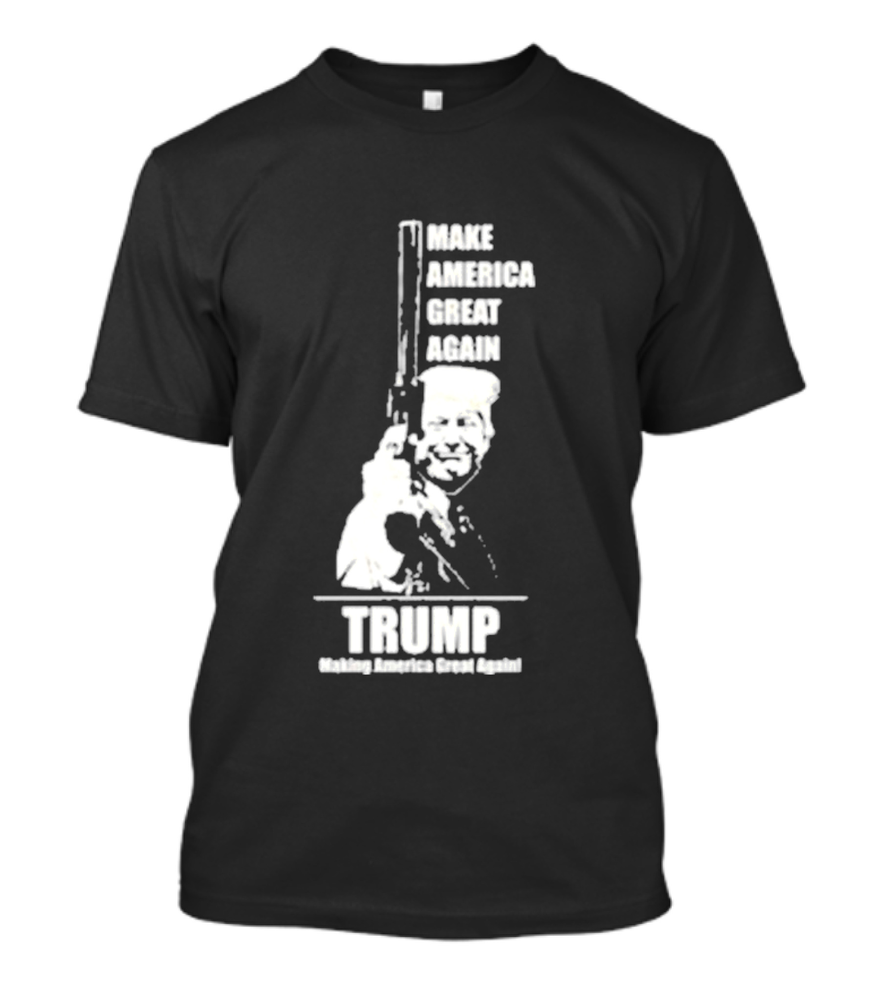 Trump Make America Great Again Gun Parody Making America Great Again T-Shirt