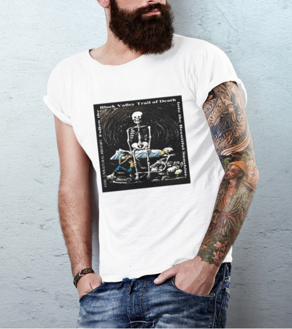 Coil Unnatural History Black Valley Trail Of Death Into The Beautiful Sunshine Skeleton T-Shirt