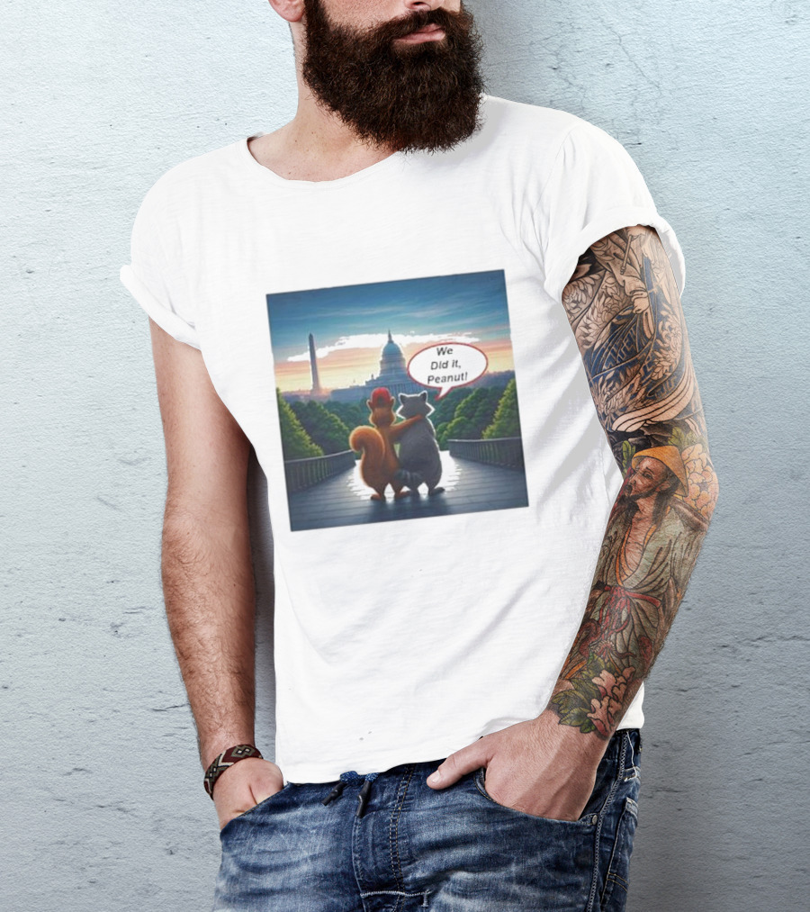 We Did It Peanut Raccoon And Squirrel Washington D.C. America T-Shirt