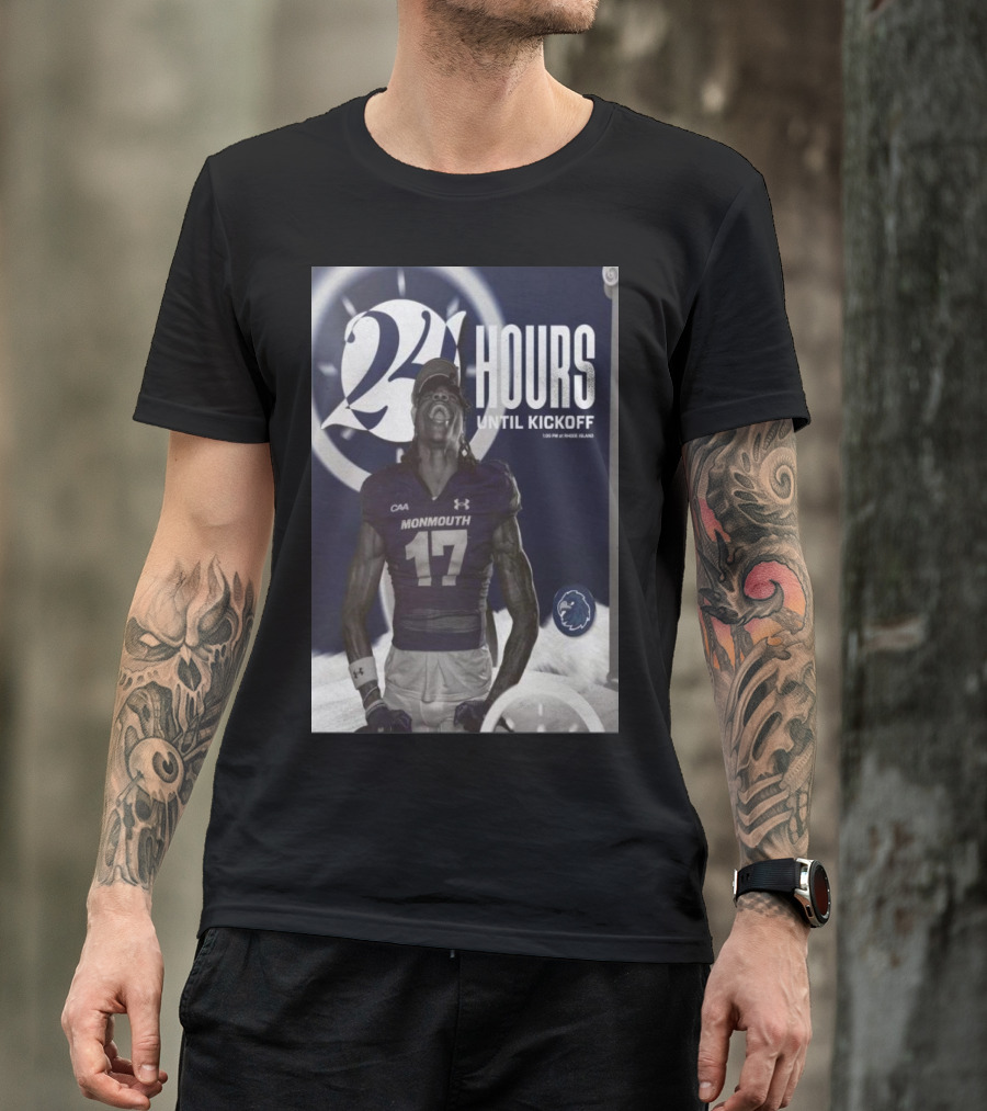 24 Hours Until Kickoff Monmouth Football CAA Team Spirit T-Shirt