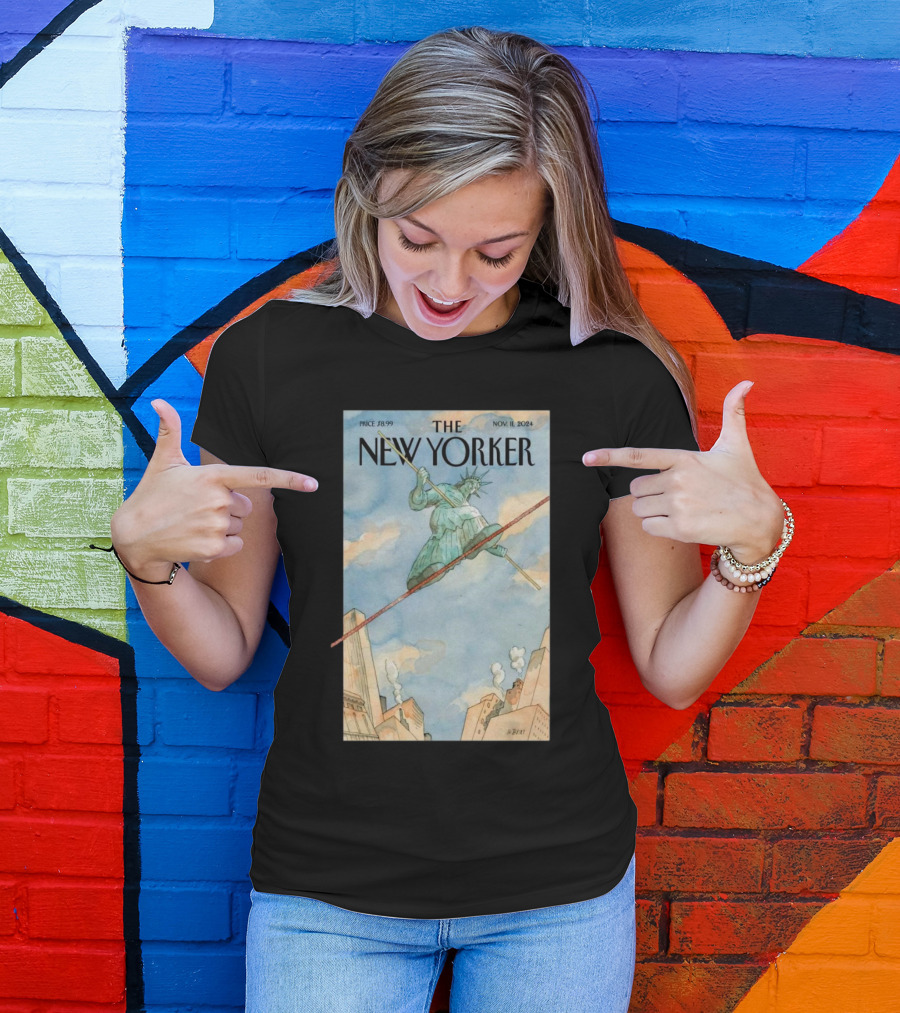 The New Yorker Nov 11 2024 Barry Blitt’s Tightrope Statue Of Liberty Balancing Above Cityscape T-Shirt