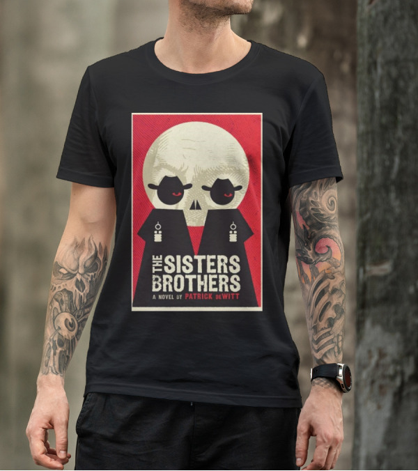 The Sisters Brothers 2024 A Novel By Patrick DeWitt Retro Skull T-Shirt