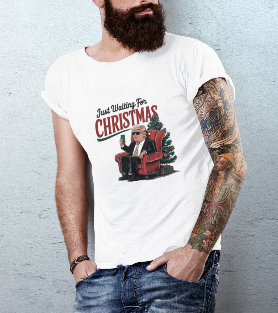 Just Waiting For Christmas Trump In Chair With Christmas Tree T-Shirt