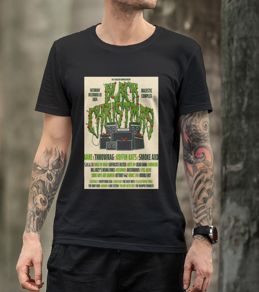 Black Christmas Majestic Complex Dec 28 2024 Bane Throwrag Koffin Kats Smoke Axd With Amplifier Graphics T-Shirt