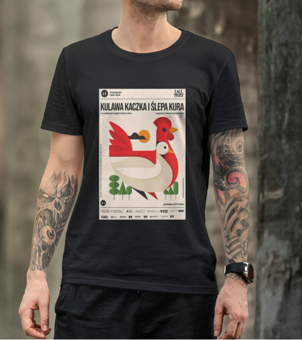 KULAWA KACZKA I ŚLEPA KURA Premiera 23/11/2024 Ulricha Huba Tomasz Maslakowski Wrocławski Teatr Lalek T-Shirt