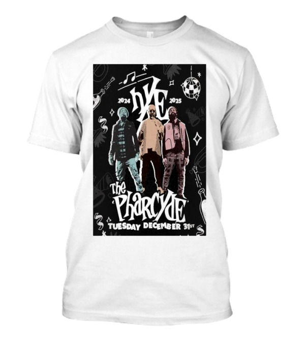 NYE 2024 2025 The Pharcyde Tuesday December 31st Ventura Music Hall Ventura CA T-Shirt