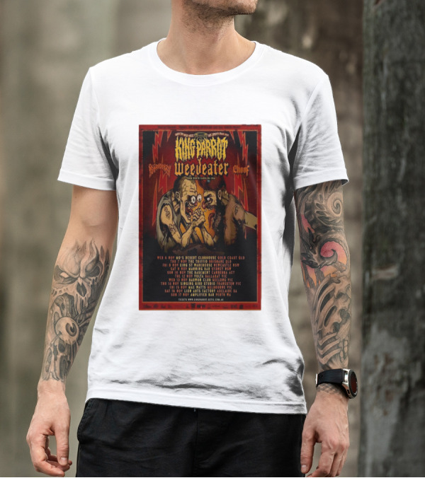 King Parrot, Weedeater, Brainoil, Choof Tour T-Shirt