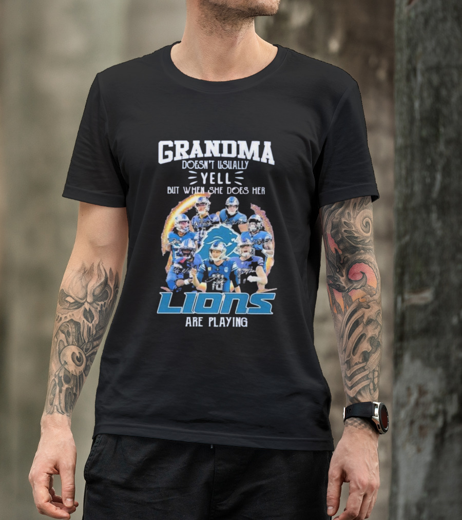 Grandma Doesn’t Usually Yell But When She Does Her Lions Are Playing Detroit Football Players T-Shirt