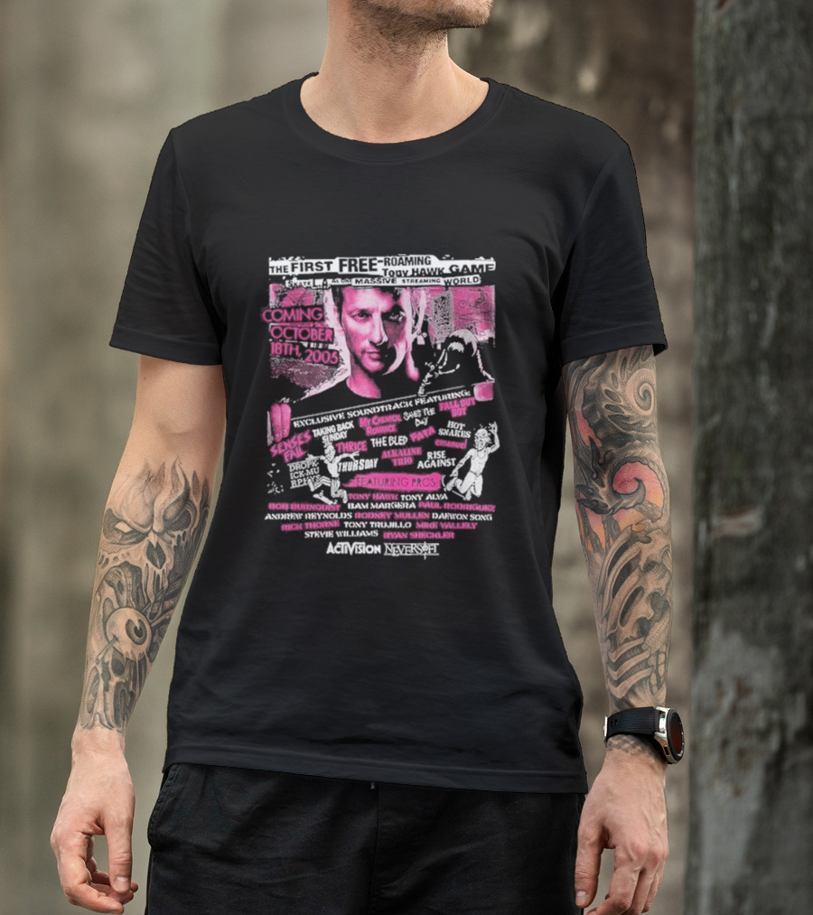The First Free-Roaming Tony Hawk Game Soundtrack Featuring Senses Fail, My Chemical Romance, Fall Out Boy, Coming October 18th, 2005, Activision Neversoft T-Shirt