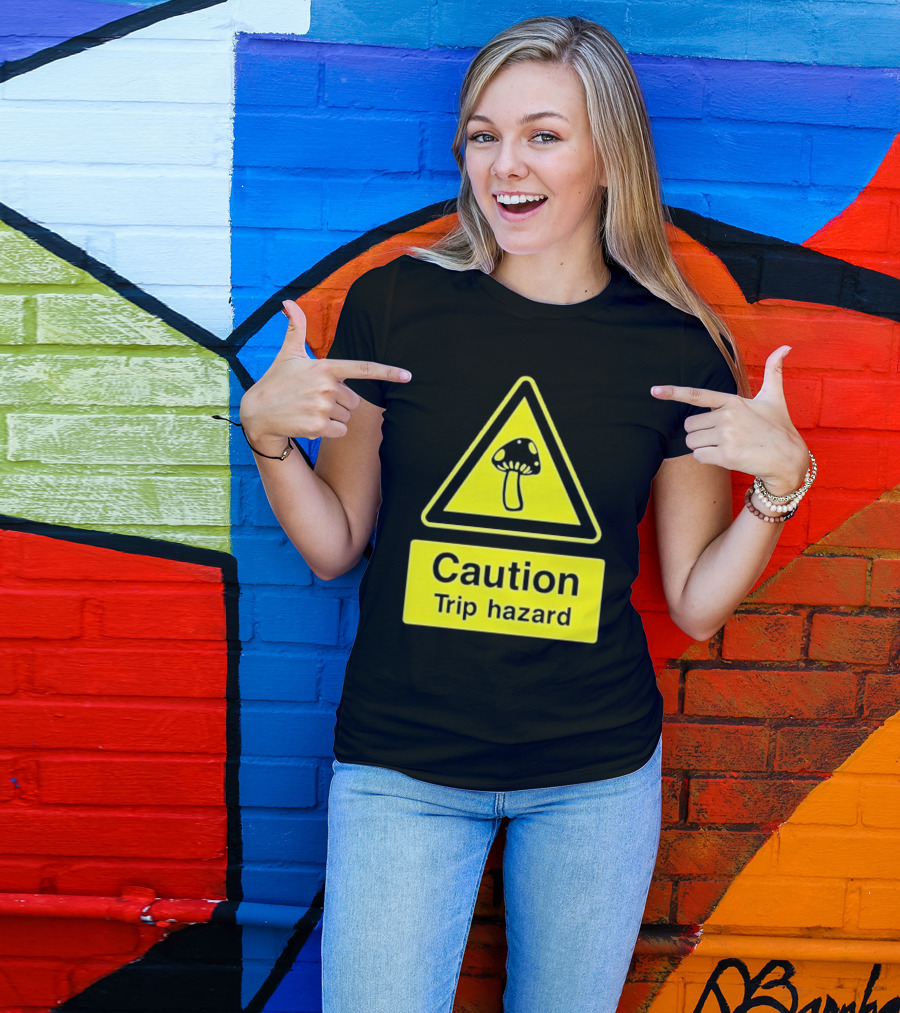 Caution Trip Hazard Mushroom Warning Sign T-Shirt