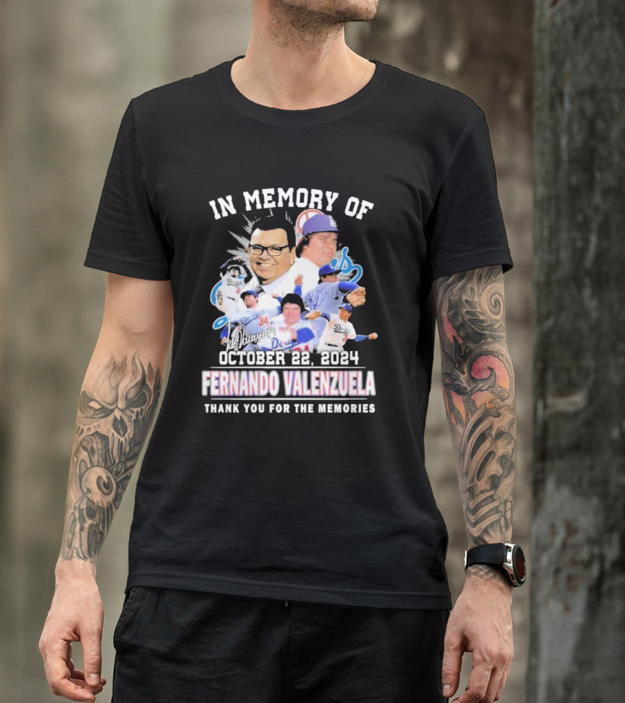 Fernando Valenzuela In Memory Of Los Angeles Dodgers October 22 2024 Thank You For The Memories T-Shirt