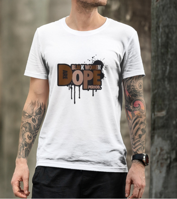 Zaynah Bear Black Women Are Dope Period T-Shirt