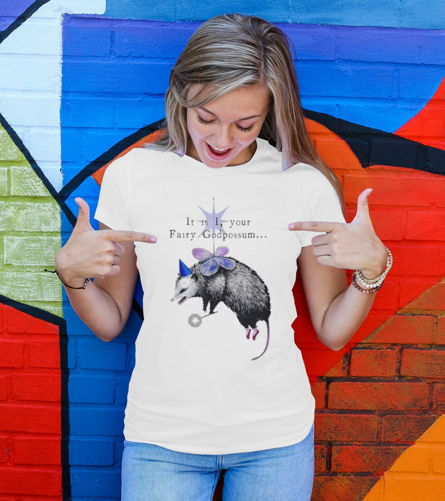 It Is I Your Fairy Godpossum With Wand And Wings T-Shirt