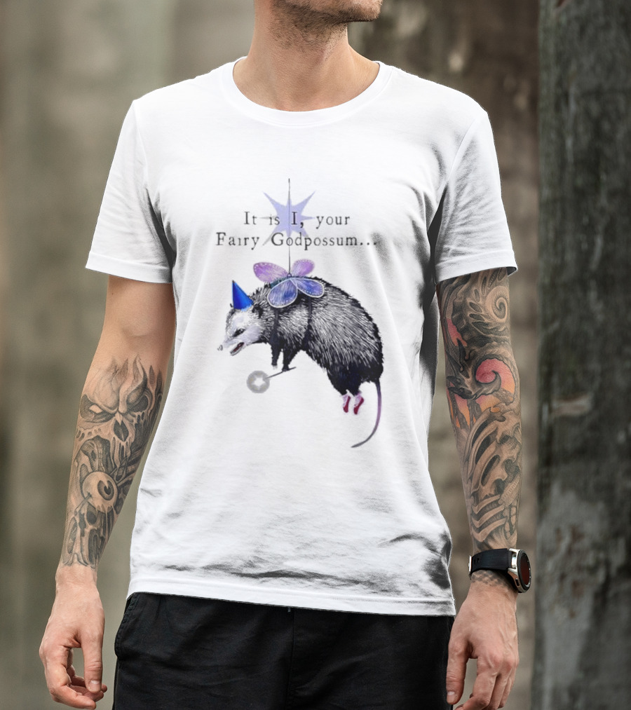 It Is I Your Fairy Godpossum With Wand And Wings T-Shirt