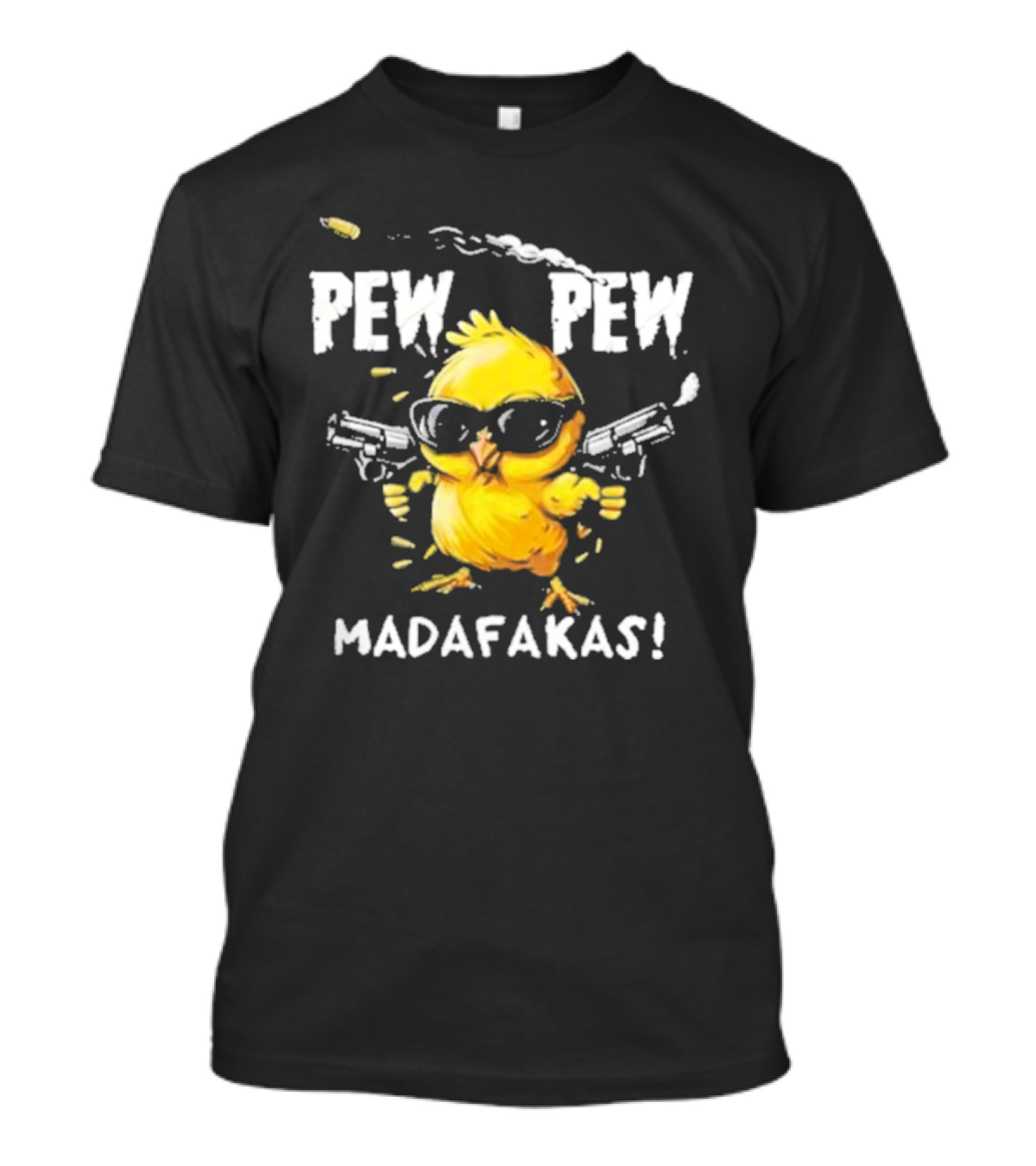 Super Cool Chicken Pew Pew Madafakas Funny Gun-Slinging Chick Wearing Sunglasses T-Shirt