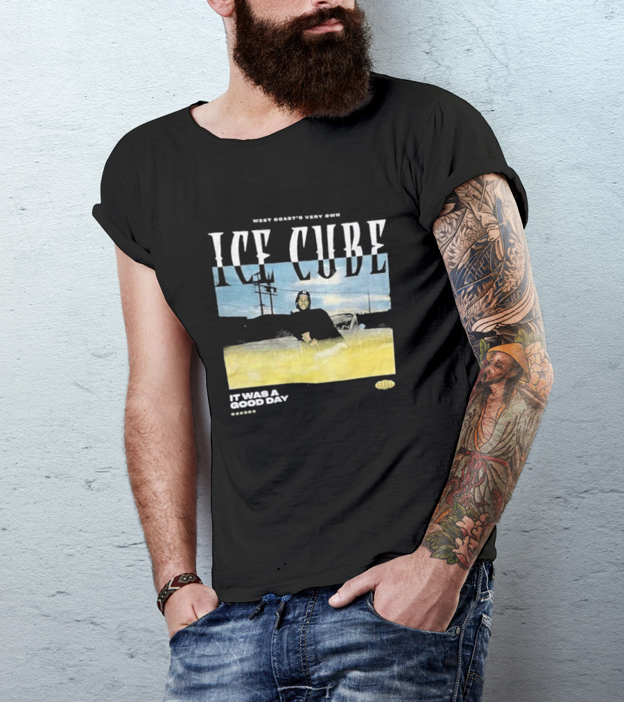 West Coast's Very Own Ice Cube It Was A Good Day T-Shirt