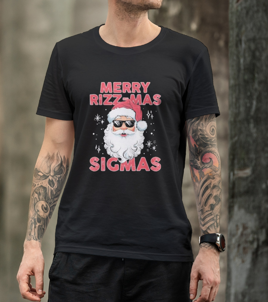 Merry Rizz-Mas Sigmas Santa Christmas T-Shirt