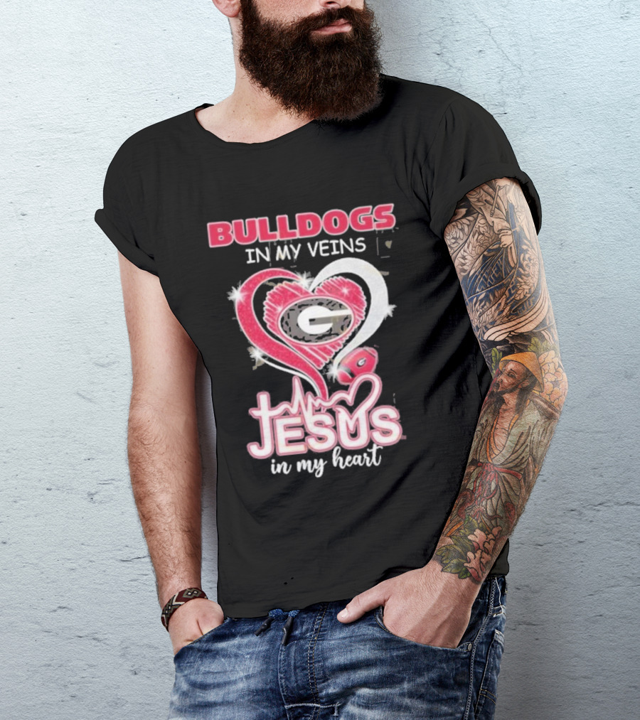 Bulldogs In My Veins Jesus In My Heart Georgia Bulldogs T-Shirt