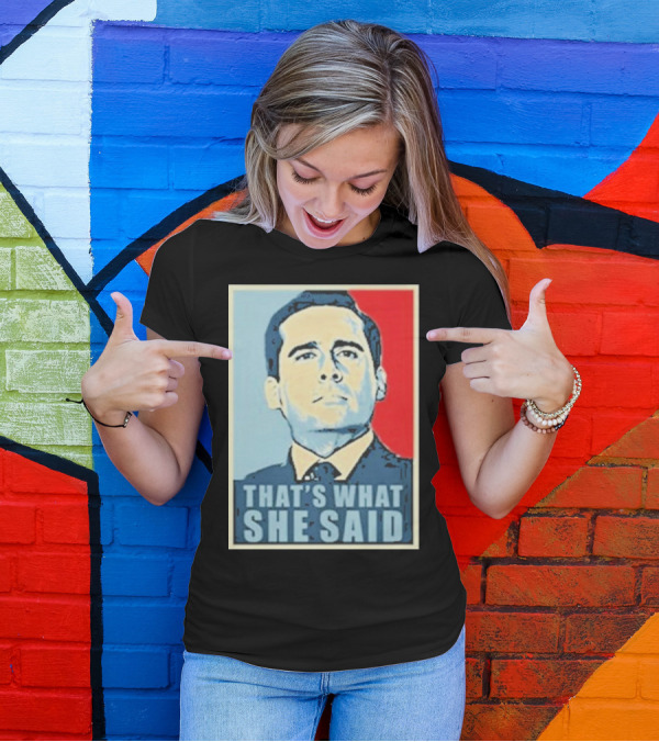 Vegas Matt That's What She Said T-Shirt