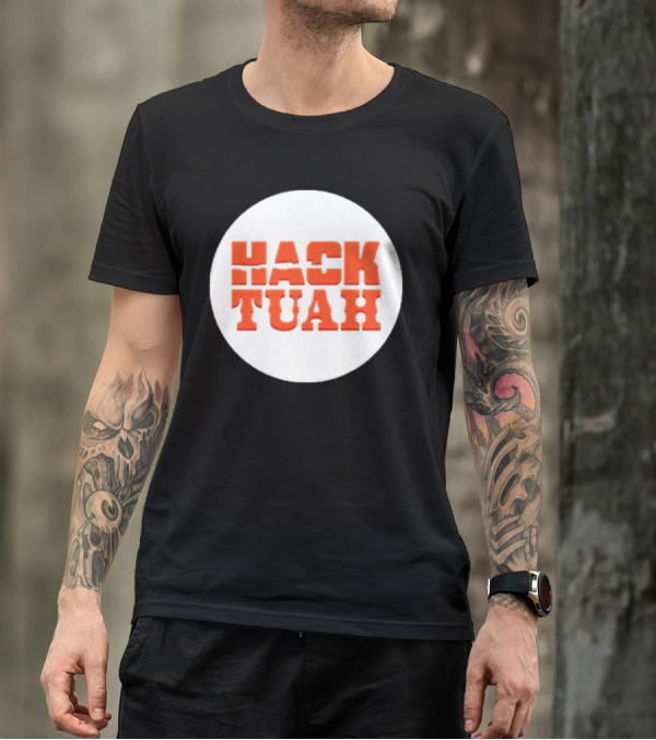 Lauren Hack The Movies Hack Tuah T-Shirt
