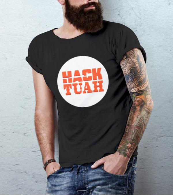 Lauren Hack The Movies Hack Tuah T-Shirt
