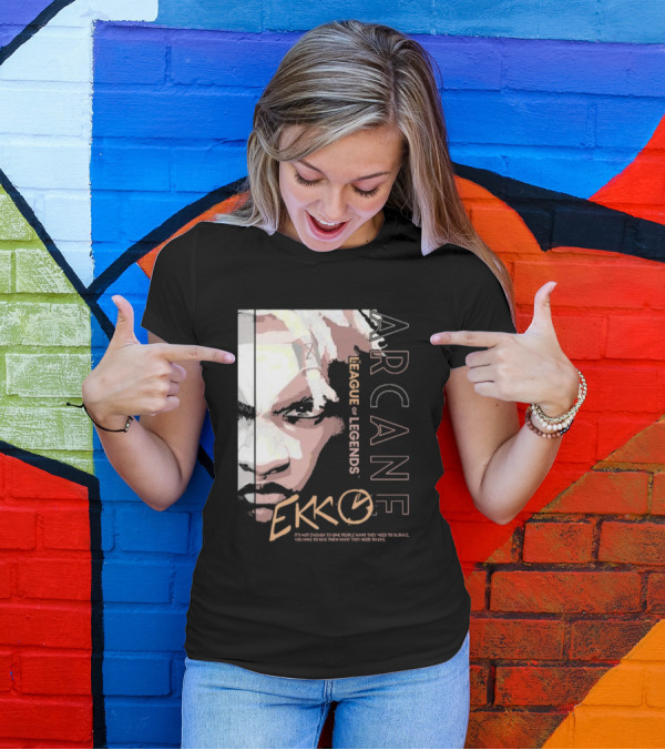 League Of Legends Arcane Ekko Brown It's Not Enough To Give People What They Need To Survive You Have To Give Them What They Need To Live T-Shirt