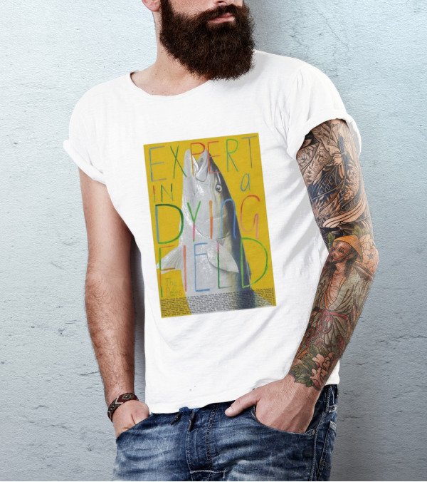Expert In A Dying Field The Beths Colorful Lettering Fish Image T-Shirt