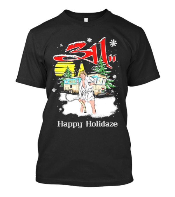311 Happy Holidaze Christmas Vacation Scene With RV And Snowy Trees T-Shirt