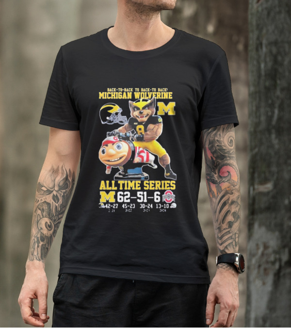 Back-To-Back To Back-To-Back Michigan Wolverine All Time Series 62-51-6 T-Shirt