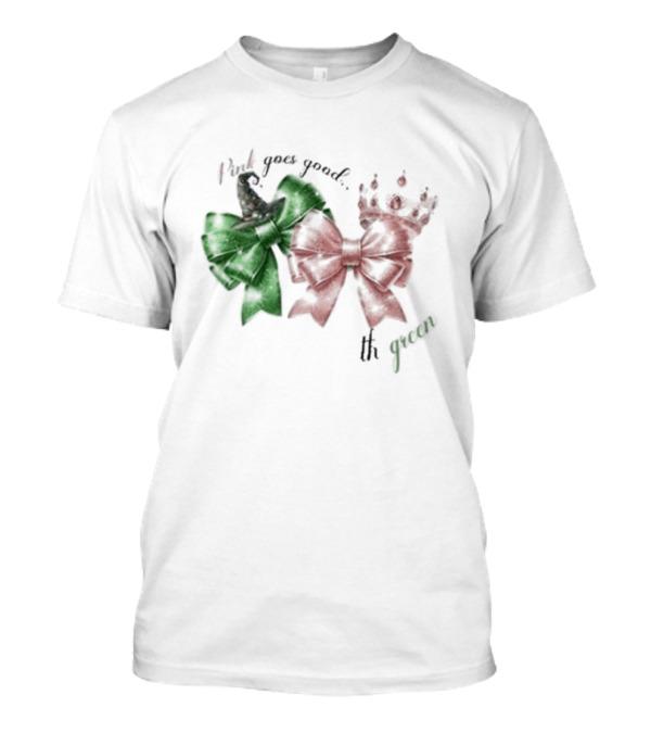 Wicked Pink Goes Good With Green Bows Crown Hat T-Shirt