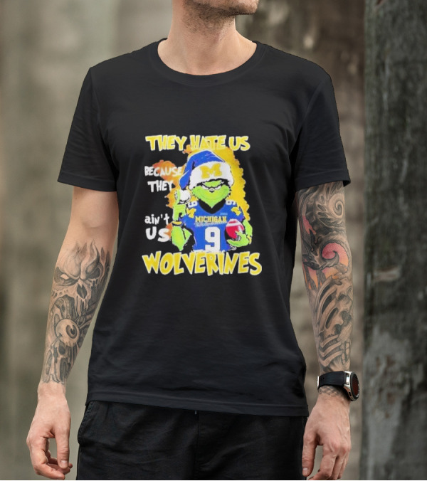 They Hate Us Because They Ain't Us Michigan Wolverines Grinch Santa Christmas T-Shirt