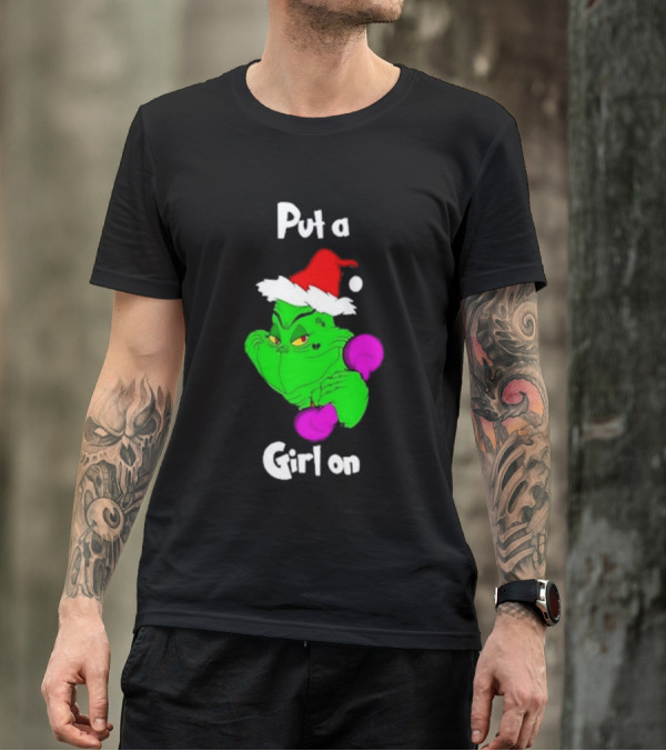Grinch Boxing Santa Hat Put A Girl On Christmas T-Shirt
