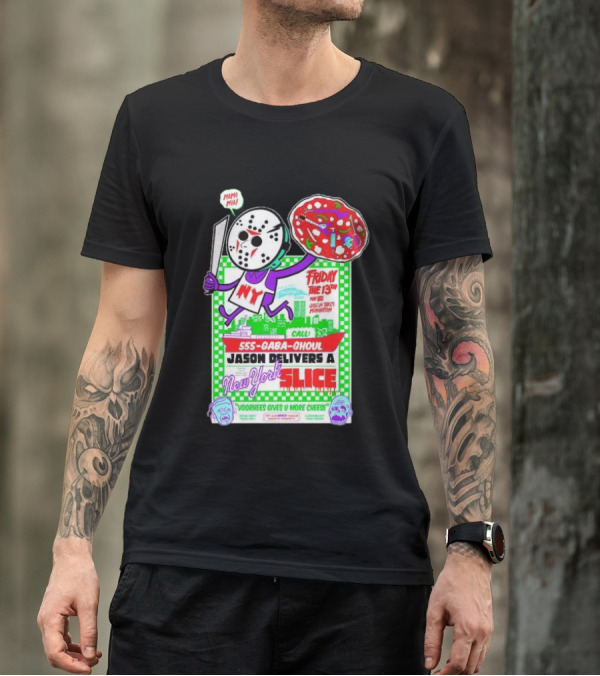 Friday The 13th Jason Delivers New York Slice Mamma Mia Horror Pizza Manhattan T-Shirt