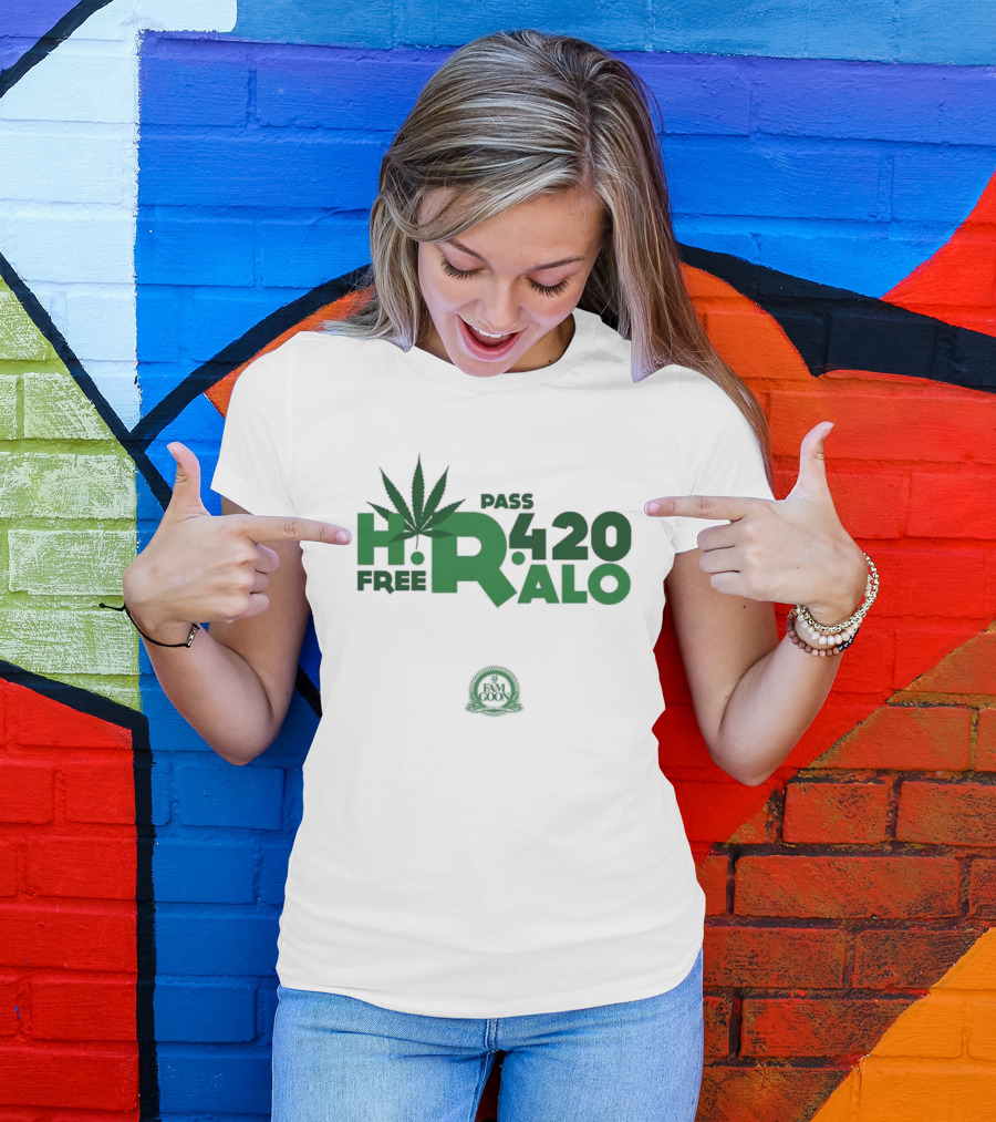 HR Free Pass Ralo 420 Fam Goon Cannabis Leaf T-Shirt