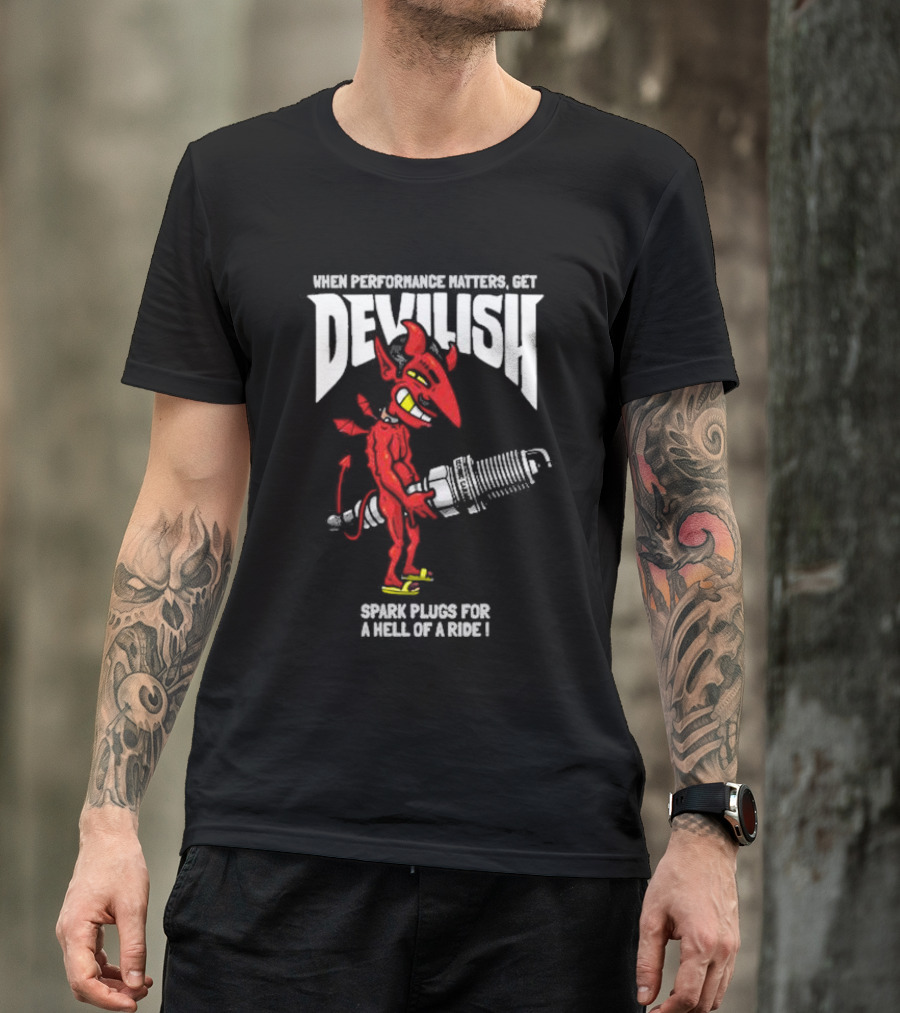 When Performance Matters Get Devilish Spark Plugs For A Hell Of A Ride Devil Character Holding Spark Plug T-Shirt