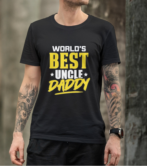 WORLD'S BEST UNCLE DADDY T-Shirt