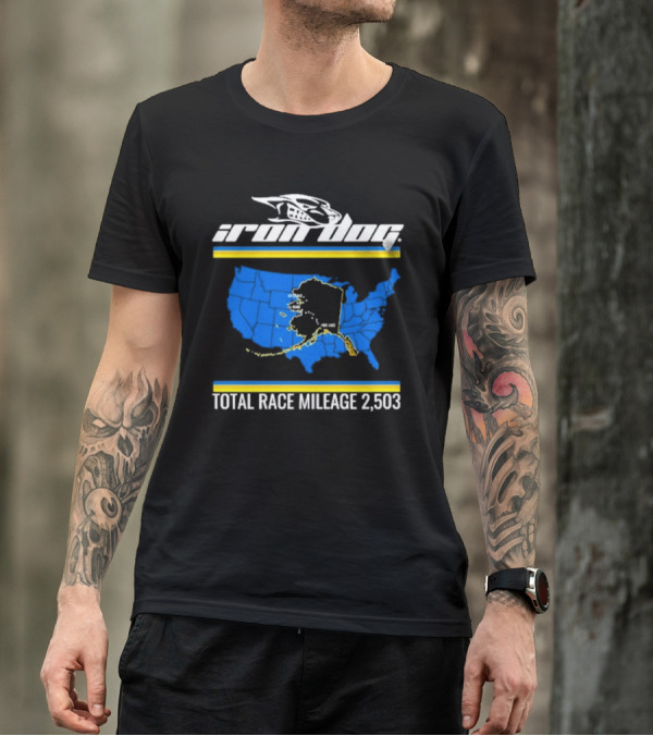 Iron Dog Total Race Mileage 2,503 How Tough Are You With Alaska Map T-Shirt