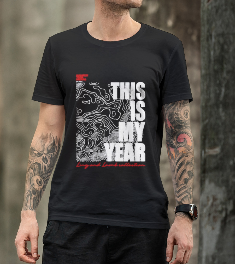 Considered Dangerous Lifestyle This Is My Year Ling And Lamb Collection T-Shirt