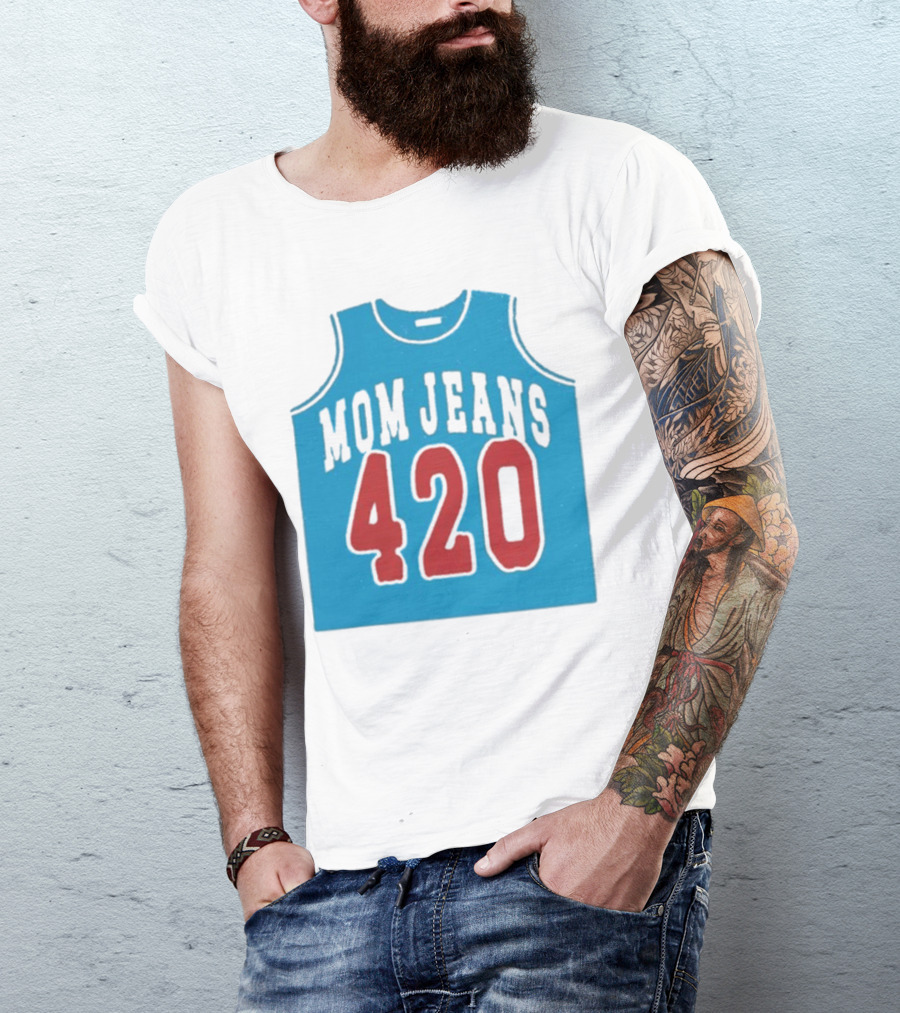 Mom Jeans 420 Jersey T-Shirt