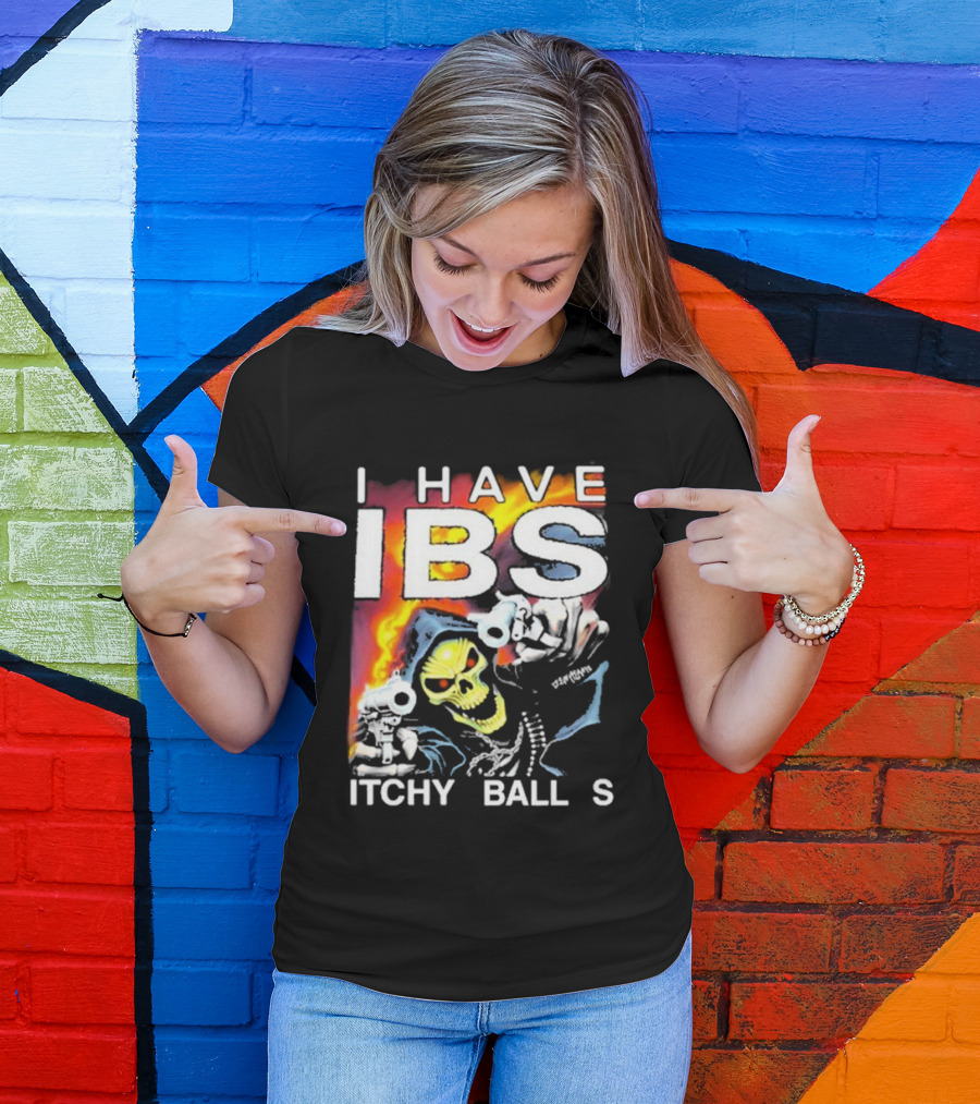 I Have IBS Itchy Balls Skeleton With Guns And Flames T-Shirt
